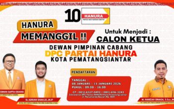 Hanura Memanggil!! DPC Hanura Pematangsiantar Akan Gelar Muscab dan Penjaringan Calon Ketua DPC